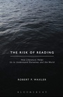 Cover: The Risk of Reading - Bloomsbury Academic USA