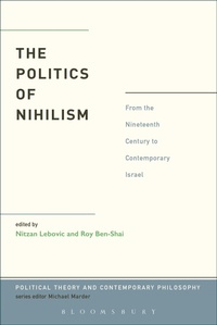 Enlarge image Cover: The Politics of Nihilism - Bloomsbury Academic USA