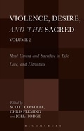 Cover: Violence, Desire, and the Sacred, Volume 2 - Bloomsbury Academic USA