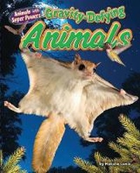 Enlarge image Cover: Gravity-Defying Animals - Bearport Publishing Company Inc