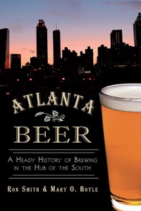 Abbildung von: Atlanta Beer - The History Press