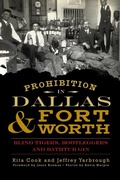 Cover: Prohibition in Dallas & Fort Worth - The History Press