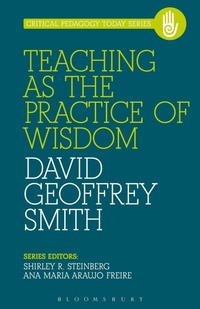 Enlarge image Cover: Teaching as the Practice of Wisdom - Bloomsbury Academic USA