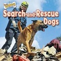 Cover: Search-And-Rescue Dogs - Bearport Books