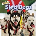 Cover: Sled Dogs - Bearport Books