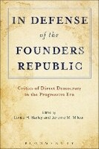 Enlarge image Cover: In Defense of the Founders Republic - Bloomsbury Academic USA