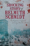 Cover: The Shocking Story of Helmuth Schmidt - The History Press