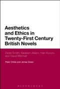 Cover: Aesthetics and Ethics in Twenty-First Century British Novels - Bloomsbury Academic USA