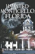 Cover: Haunted Monticello, Florida - The History Press