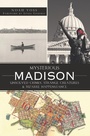 Cover: Mysterious Madison - The History Press