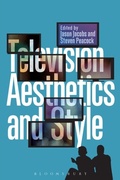 Cover: Television Aesthetics and Style - Bloomsbury Academic USA