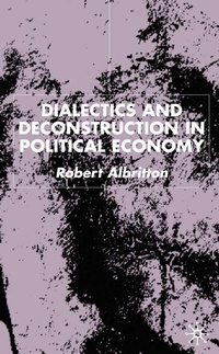 Enlarge image Cover: Dialectics and Deconstruction in Political Economy - Palgrave Macmillan