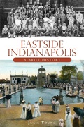 Cover: Eastside Indianapolis - The History Press