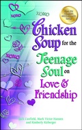 Cover: Chicken Soup for the Teenage Soul on Love & Friendship - Backlist, LLC