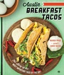 Cover: Austin Breakfast Tacos - The History Press