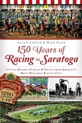 Cover: 150 Years of Racing in Saratoga - The History Press