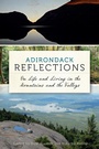 Cover: Adirondack Reflections - The History Press