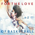 Cover: For the Love of Basketball - TRIUMPH BOOKS