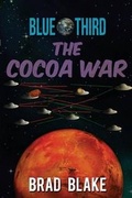 Cover: Blue Third - The Cocoa War - Tate Publishing & Enterprises