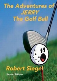 Abbildung von: The Adventures of Jerry the Golf Ball - Tate Publishing & Enterprises
