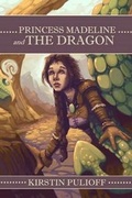 Cover: Princess Madeline and the Dragon - Malachite Quills Publishing