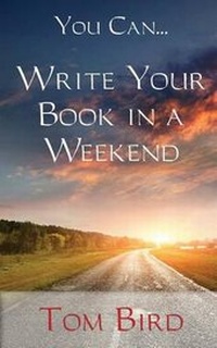 Enlarge image Cover: You Can... Write Your Book in a Weekend - Sojourn Publishing, LLC