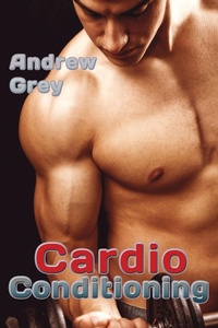 Enlarge image Cover: Cardio Conditioning - Dreamspinner Press