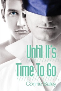 Enlarge image Cover: Until It's Time to Go - Dreamspinner Press