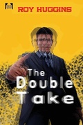 Cover: The Double Take - Black Curtain Press