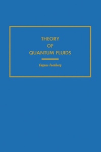 Enlarge image Cover: Theory of Quantum Fluids - Academic Press