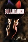 Cover: Bullheaded - Dreamspinner Press