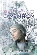 Cover: The Boy Who Came In From the Cold - Dreamspinner Press