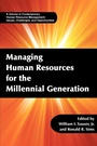 Cover: Managing Human Resources for the Millennial Generation - Information Age Publishing