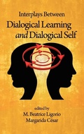 Cover: Interplays Between Dialogical Learning and Dialogical Self - Information Age Publishing