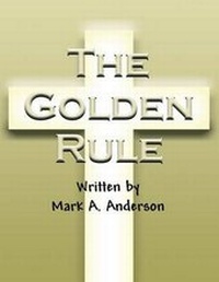 Enlarge image Cover: The Golden Rule - AMERICA STAR BOOKS