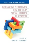 Cover: Integrative Strategies for the K-12 Social Studies Classroom - Information Age Publishing