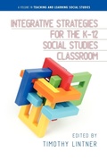Cover: Integrative Strategies for the K-12 Social Studies Classroom - Information Age Publishing