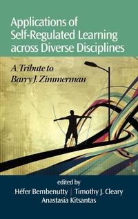 Enlarge image Cover: Applications of Self-Regulated Learning Across Diverse Disciplines - Information Age Publishing