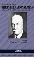 Cover: Nicholas Murray Butler's The International Mind - Information Age Publishing
