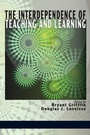 Cover: The Interdependence of Teaching and Learning - Information Age Publishing