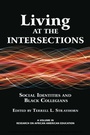 Cover: Living at the Intersections - Information Age Publishing