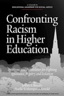 Cover: Confronting Racism in Higher Education - Information Age Publishing