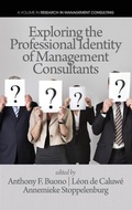 Cover: Exploring the Professional Identity of Management Consultants - Information Age Publishing