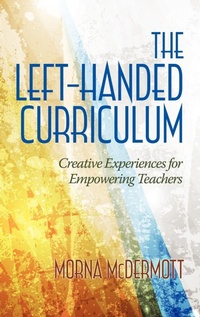 Enlarge image Cover: The Left-Handed Curriculum - Information Age Publishing