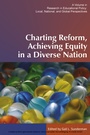 Cover: Charting Reform, Achieving Equity in a Diverse Nation - Information Age Publishing