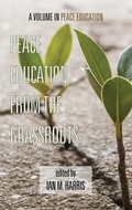 Cover: Peace Education from the Grassroots - Information Age Publishing