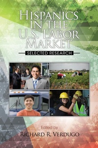 Abbildung von: Hispanics in the U.S. Labor Market - Information Age Publishing