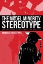 Cover: The Model Minority Stereotype - Information Age Publishing