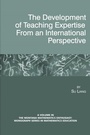Cover: The Development of Teaching Expertise from an International Perspective - Information Age Publishing