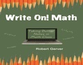 Cover: WRITE ON! MATH - Information Age Publishing